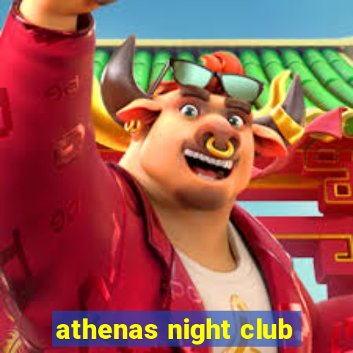 athenas night club